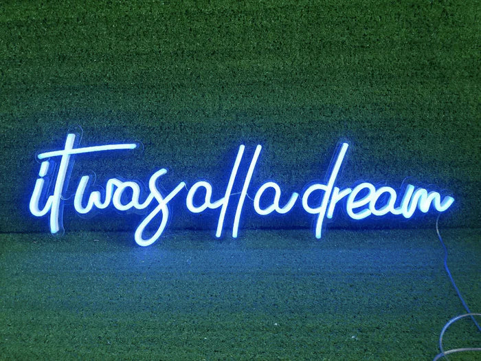 &quot;It Was All a Dream&quot; שלט ניאון