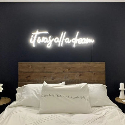 &quot;It Was All a Dream&quot; שלט ניאון